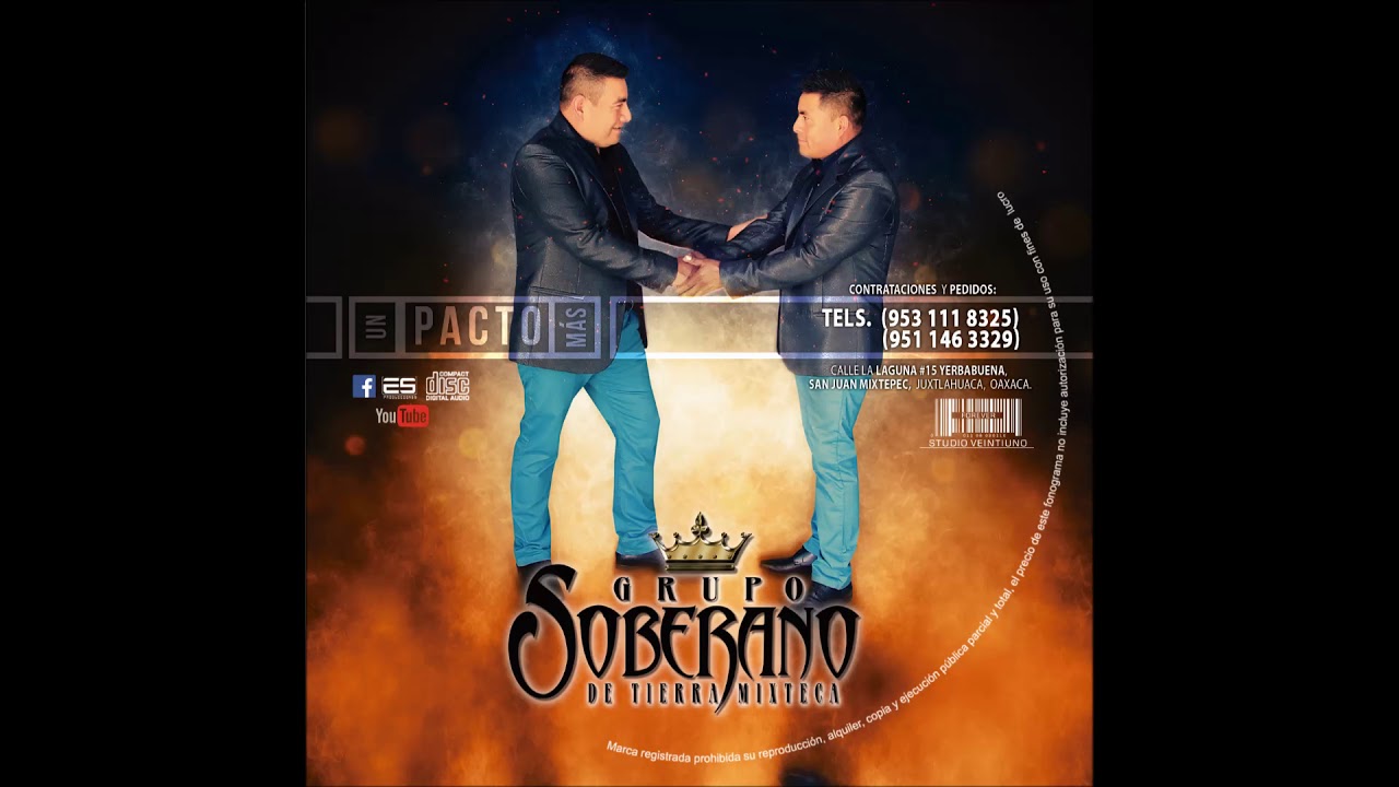 Grupo Soberano De Tierra Mixteca - EL QUERR&Eacute;QUE - Estreno 2018