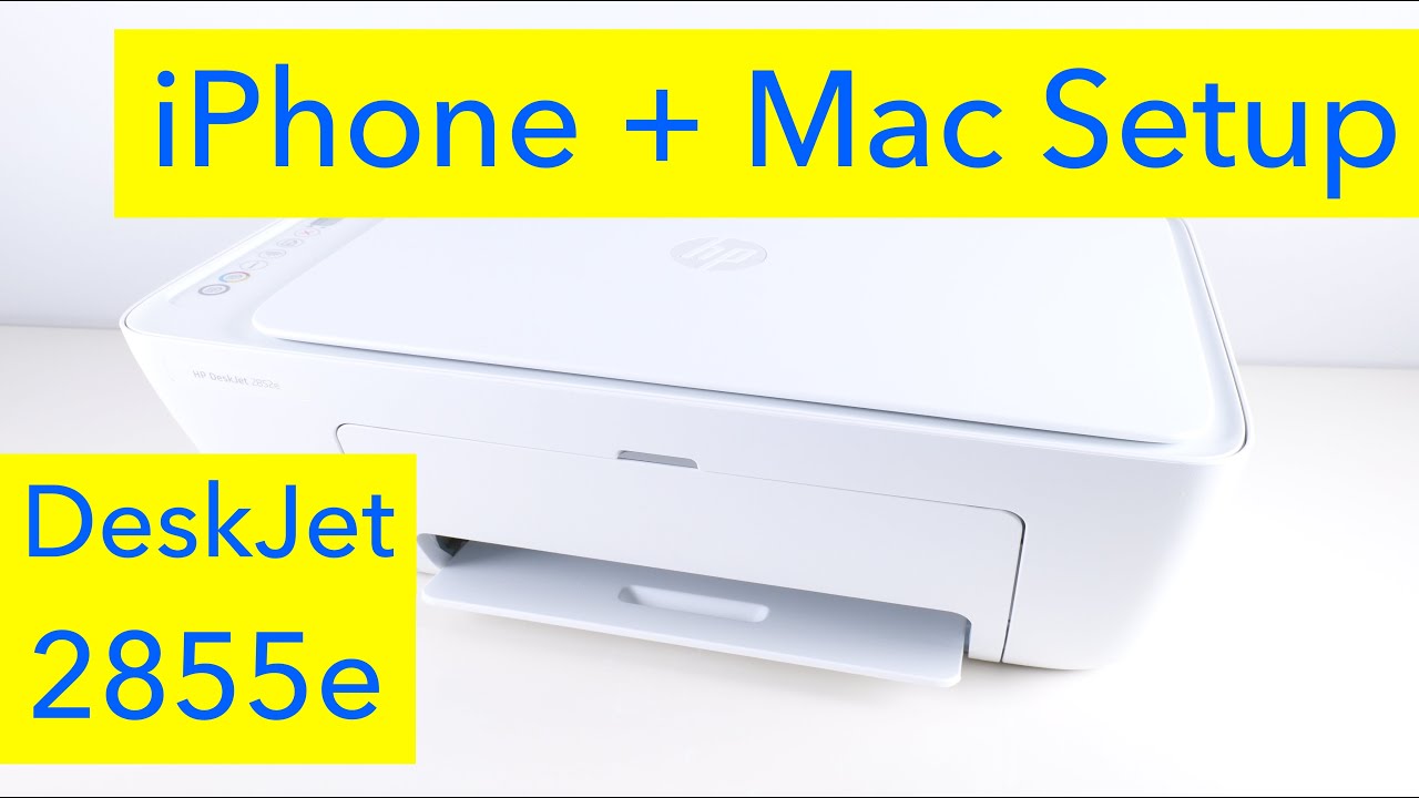 HP DeskJet 2855e iPhone + Mac Setup - DeskJet 2800 Series Wireless Setup
