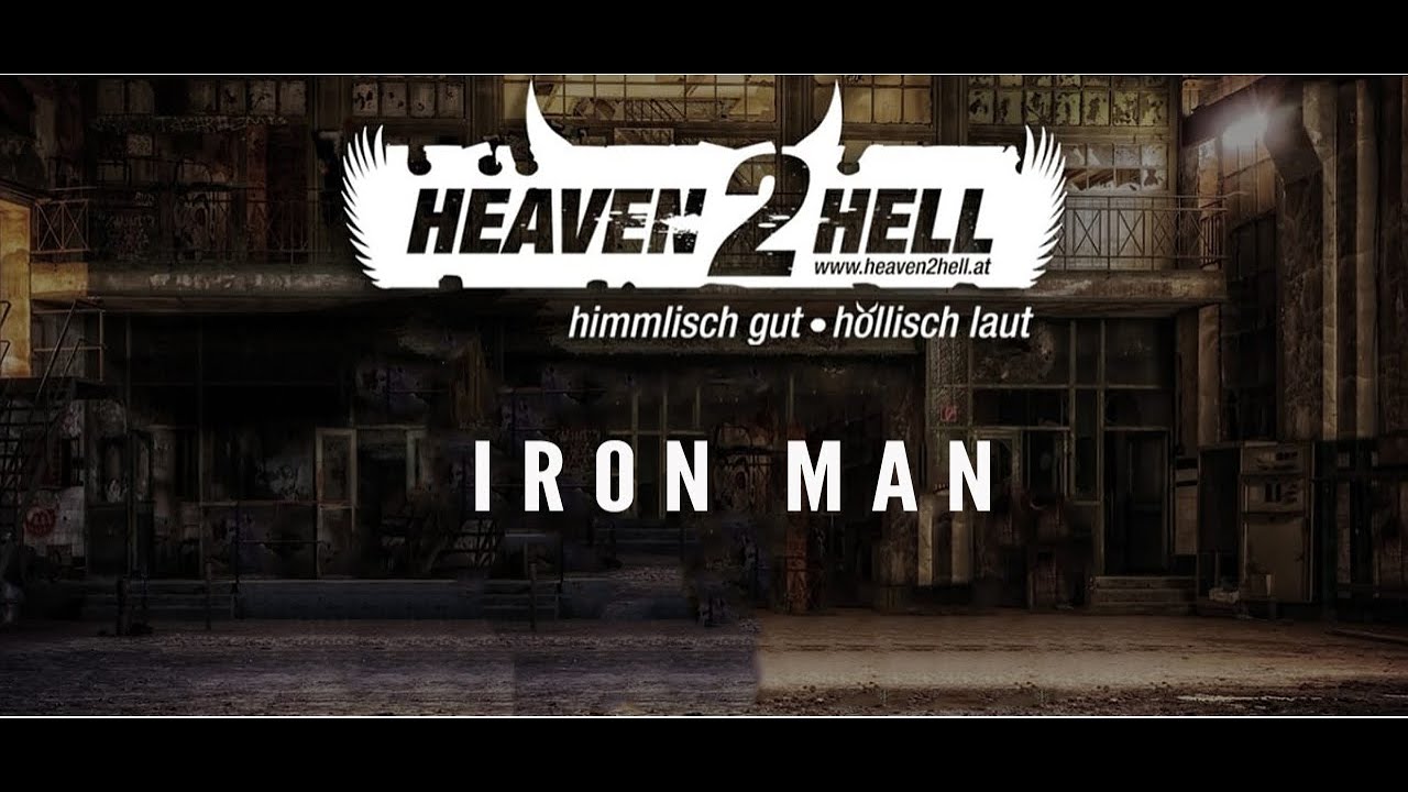 Heaven2Hell - Iron Man (Black Sabbath Cover)