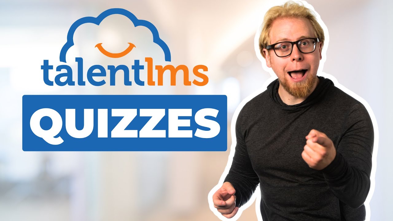 How To Setup Assessments, Quizzes, and Tests in TalentLMS (TalentLMS Tutorial)