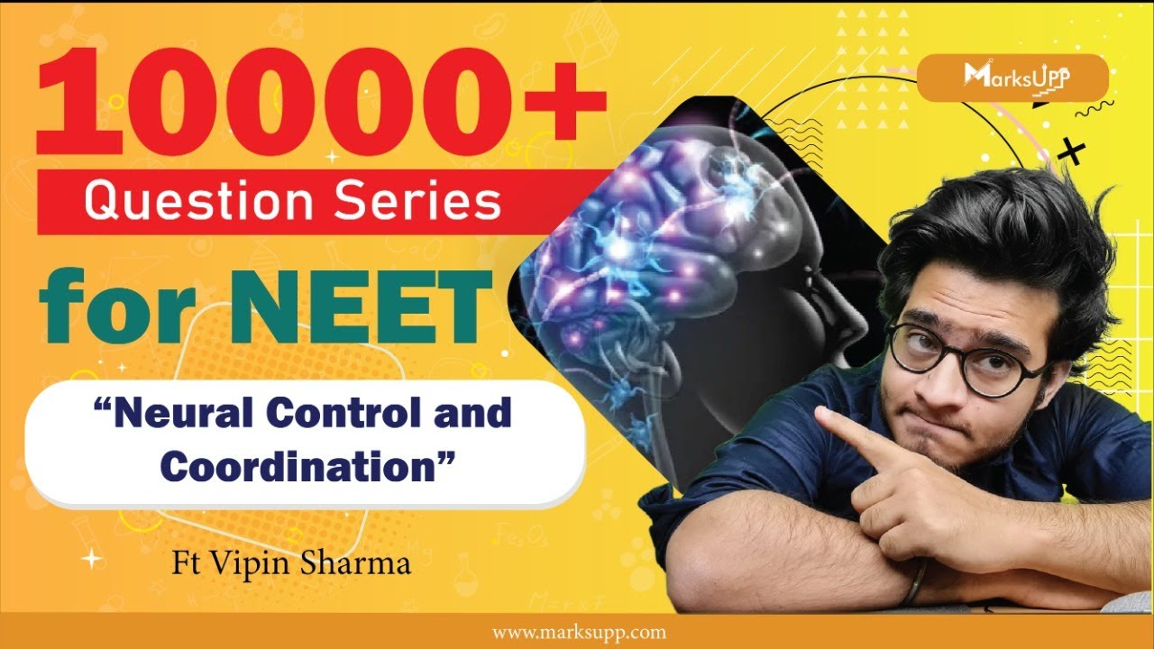10000+ Questions Series for NEET | Neural Control & Coordination | NCERT Based Question Practice