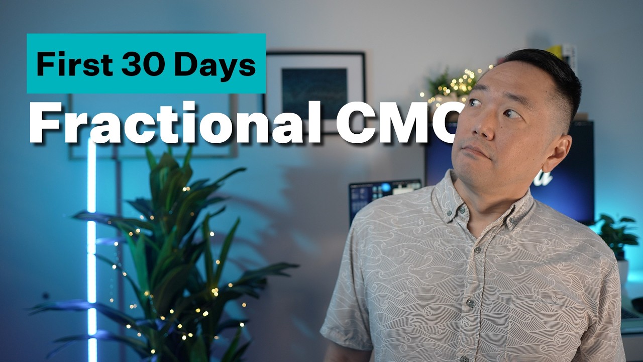 My First 30 Days as a Fractional CMO (The Exact Framework I Use)