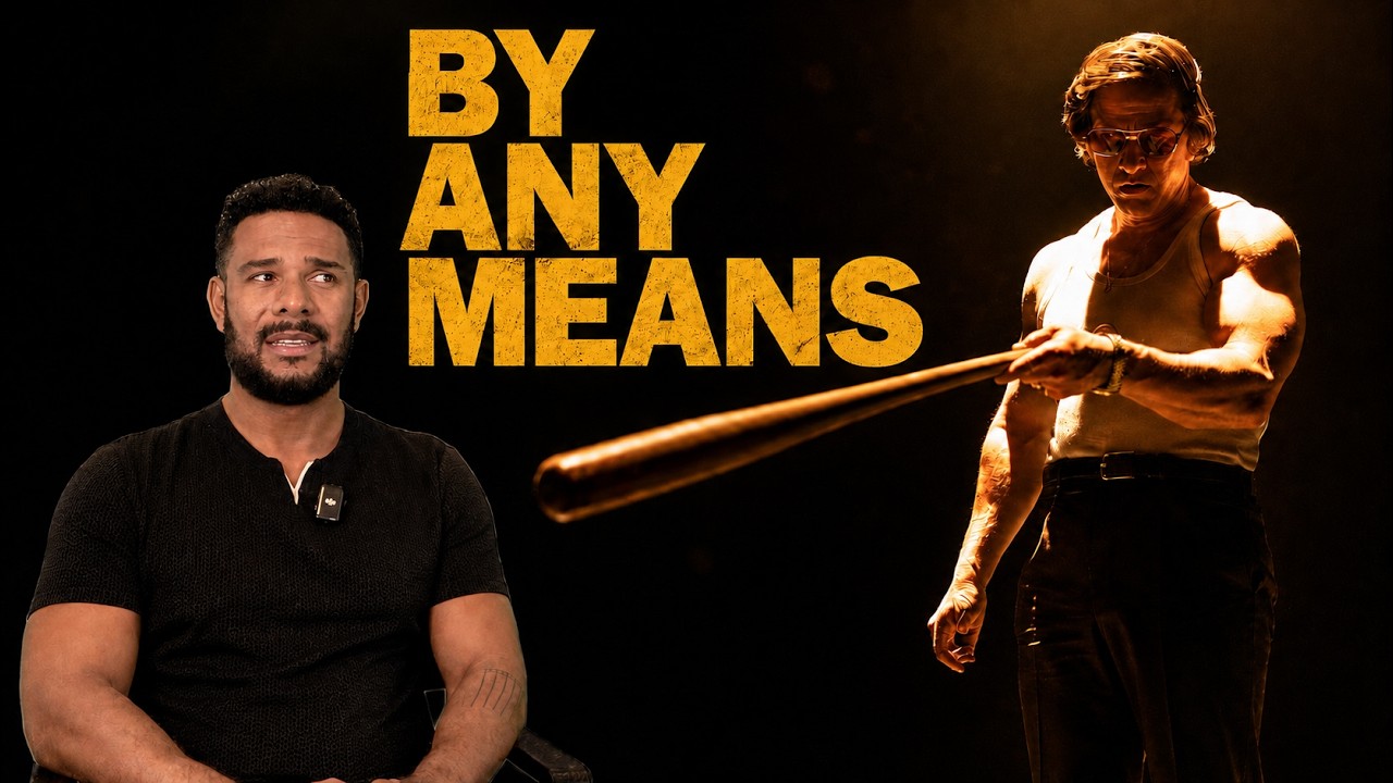 BY ANY MEANS Movie Review **SPOILER ALERT**