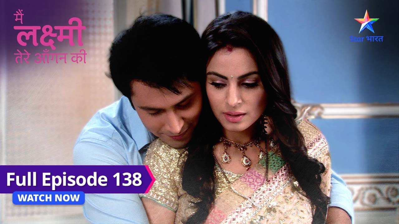 FULL EPISODE-138 | Main Laxmi Tere Aangan Ki | Laxmi ka competition | मैं लक्ष्मी तेरे आंगन की