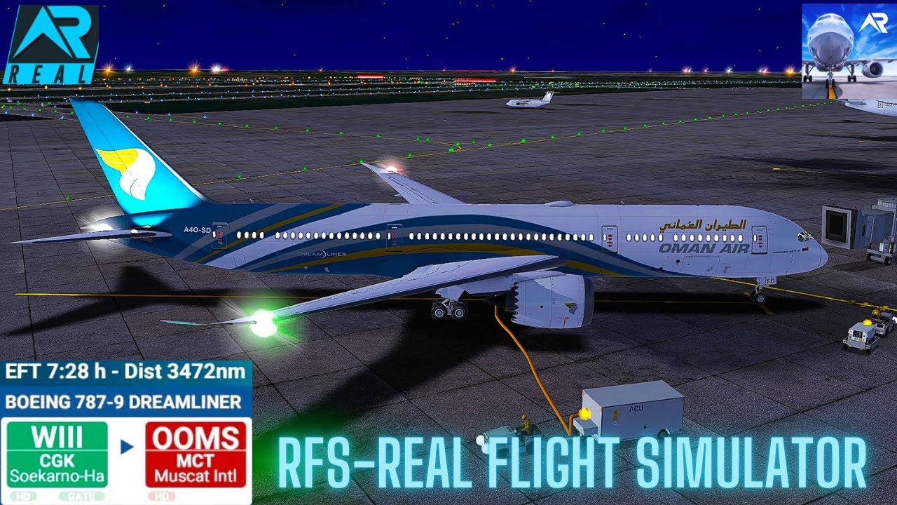 RFS–Real Flight Simulator–INDONESIA–To–MUSCAT–Full Flight–B787-900–OMAN AIR–Full HD–Real Route