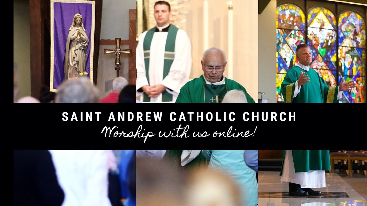 Saint Andrew Mass with Fr. Kevin Okafor: 10:30am Sunday Sept. 13, 2020!