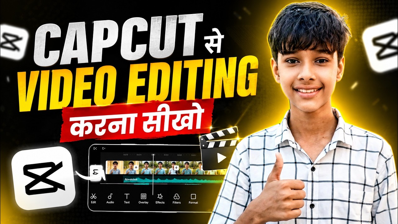 CapCut Se Professional Video Editing Kaise Kare 2026 | Mobile Se Professional Video Editing Sikhe