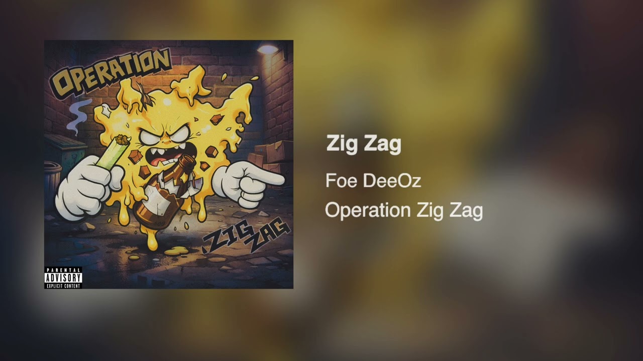 Foe DeeOz - Zig Zag (Operation Zig Zag EP)