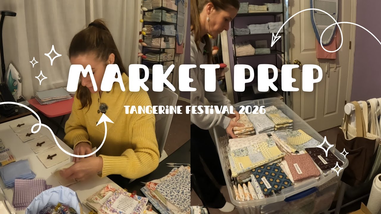 ✨ Getting Ready for a Market | Sewing, Packing, and Small Business Prep ✨