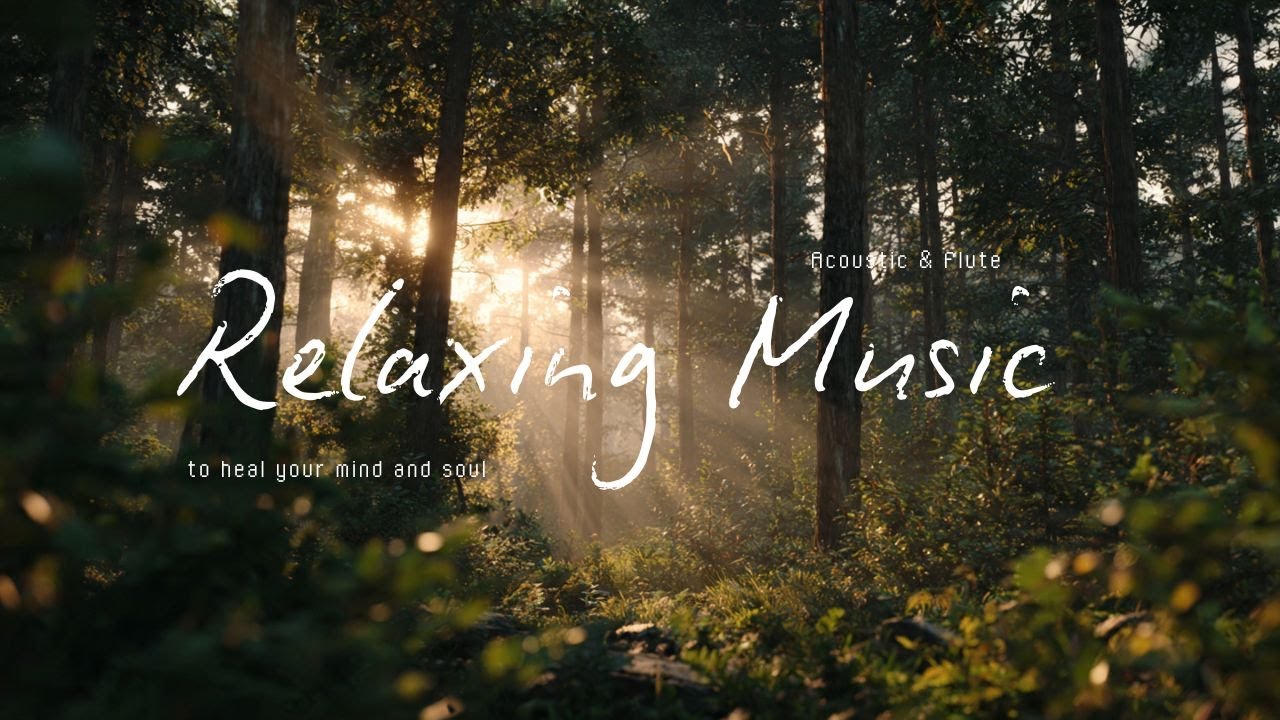 Beautiful Acoustic Guitar & Flute Instrumental | Soft, Peaceful, Emotional Relaxing Music