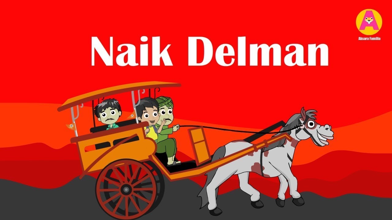 Naik Delman - Lagu Anak Anak Indonesia Populer