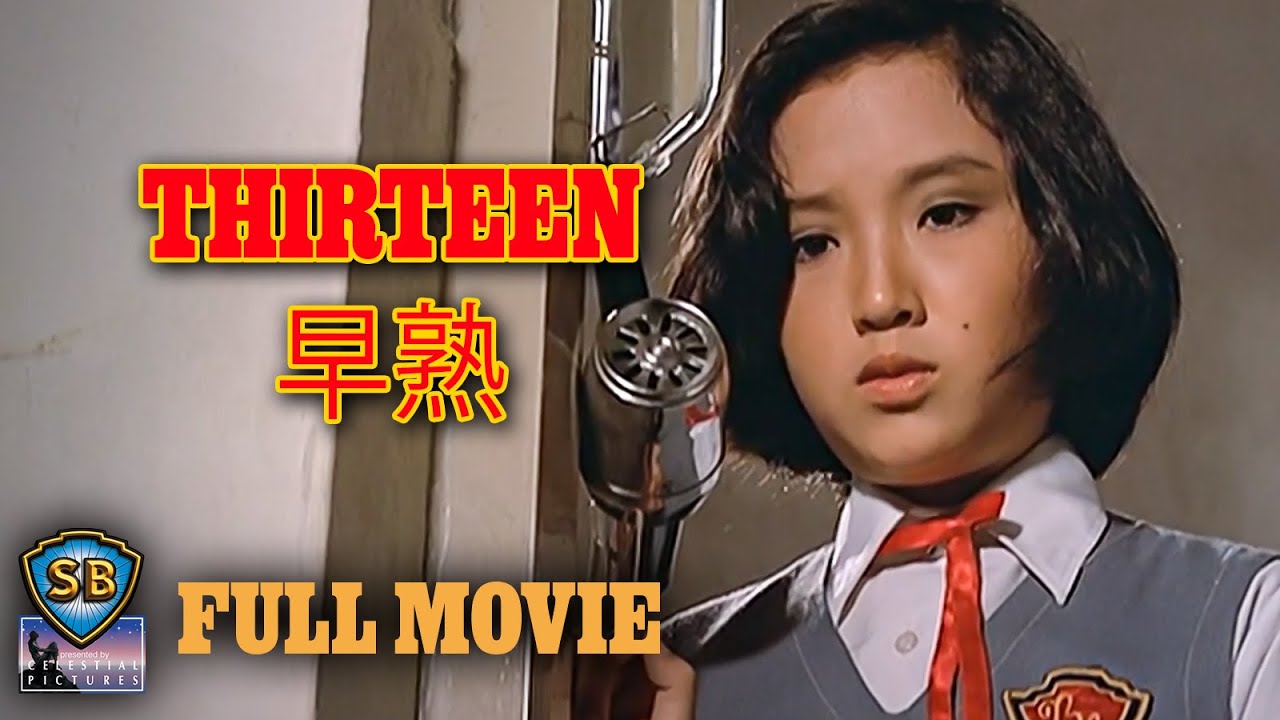 ENG SUB! Thirteen (1974) | 早熟 | Full Movie | Shaw Brothers Cinema