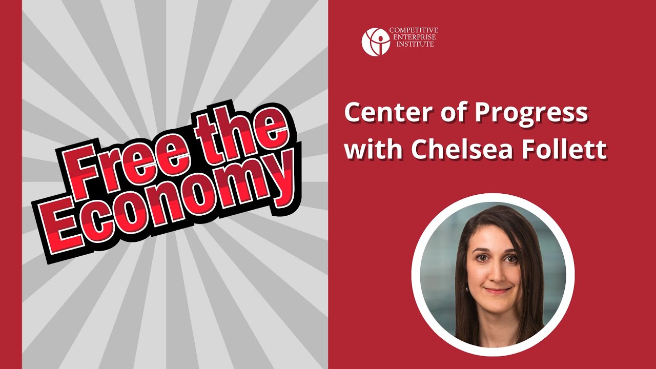 Center of Progress with Chelsea Follett