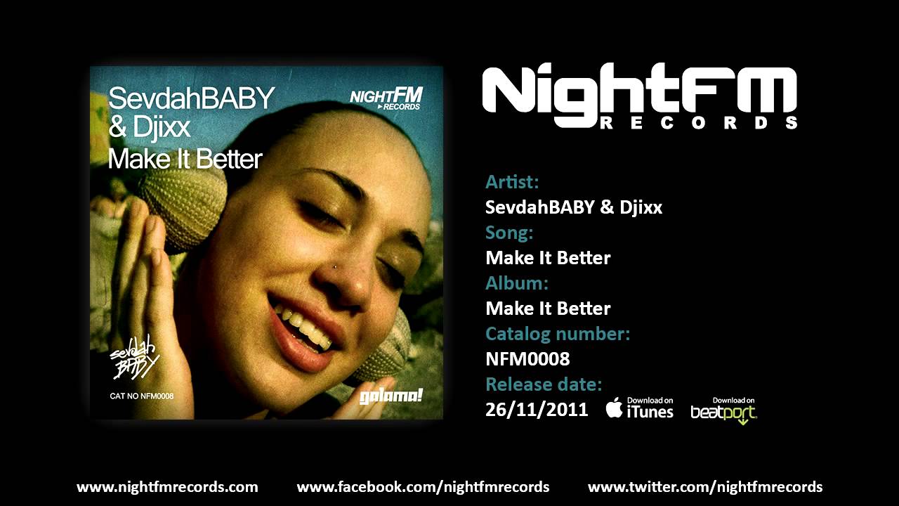 SevdahBABY & Djixx - Make It Better (Original Mix)
