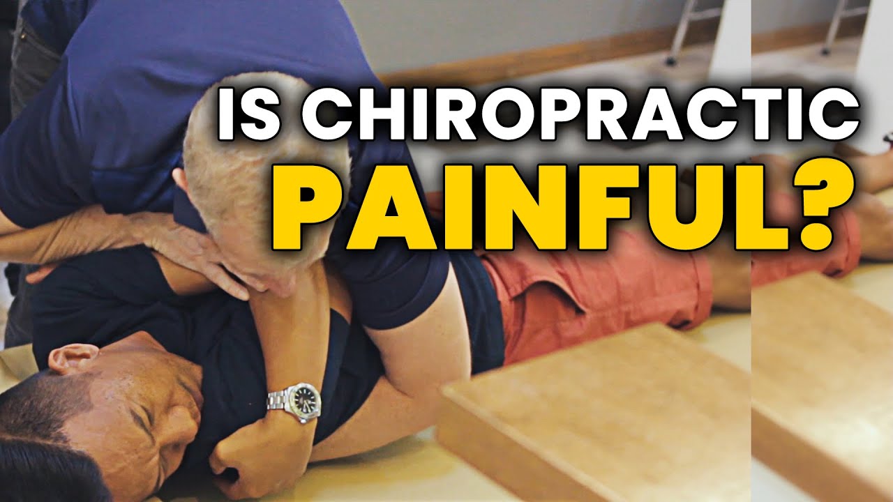 Is Chiropractic Painful?