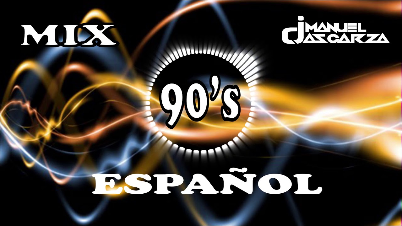 Noventas Mix 90's en Espa&ntilde;ol (90s - 2000) el noventero LENTOS  Y BAILABLES