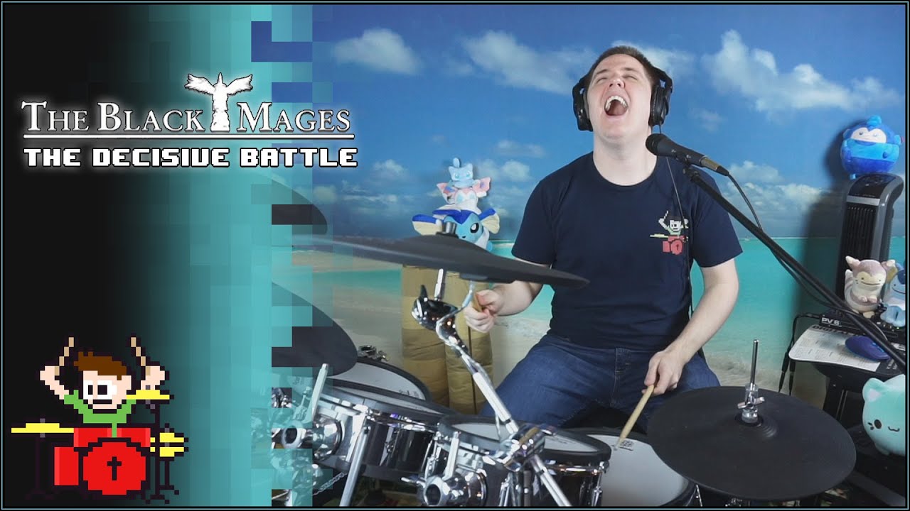 The Black Mages - The Decisive Battle On Drums Featuring Awesome Streamers!