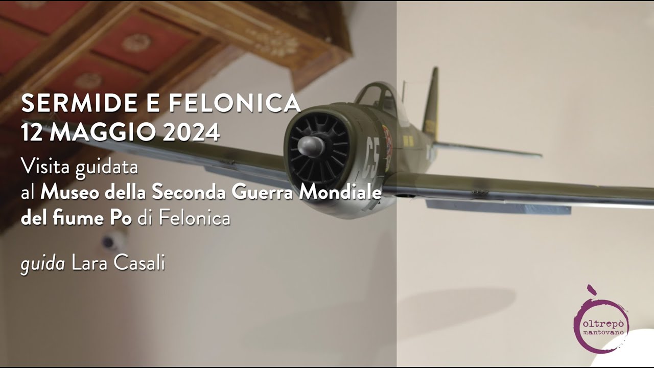 La Cultura in Tour² nell’Oltrepò Mantovano | Sermide e Felonica – 12 maggio 2024