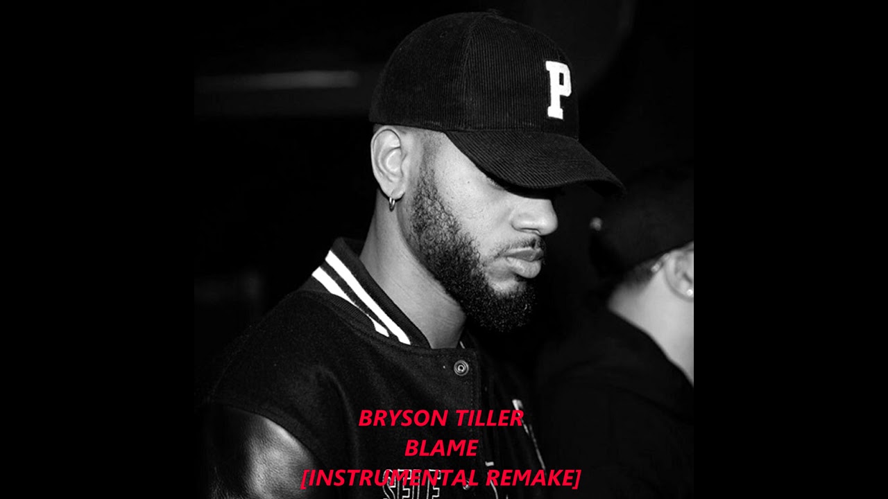Blame - Bryson Tiller [Instrumental Remake]