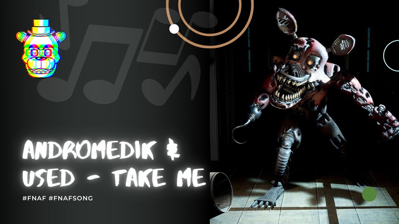 FNAF Song 🎵 | Andromedik & Used - Take Me  | FNAF Animation | Alternative Trailer