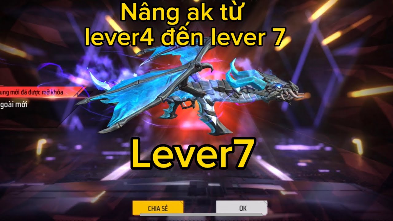 [FREE FIRE] Hành trình nâng AK rồng xanh từ lever4 đến lever7