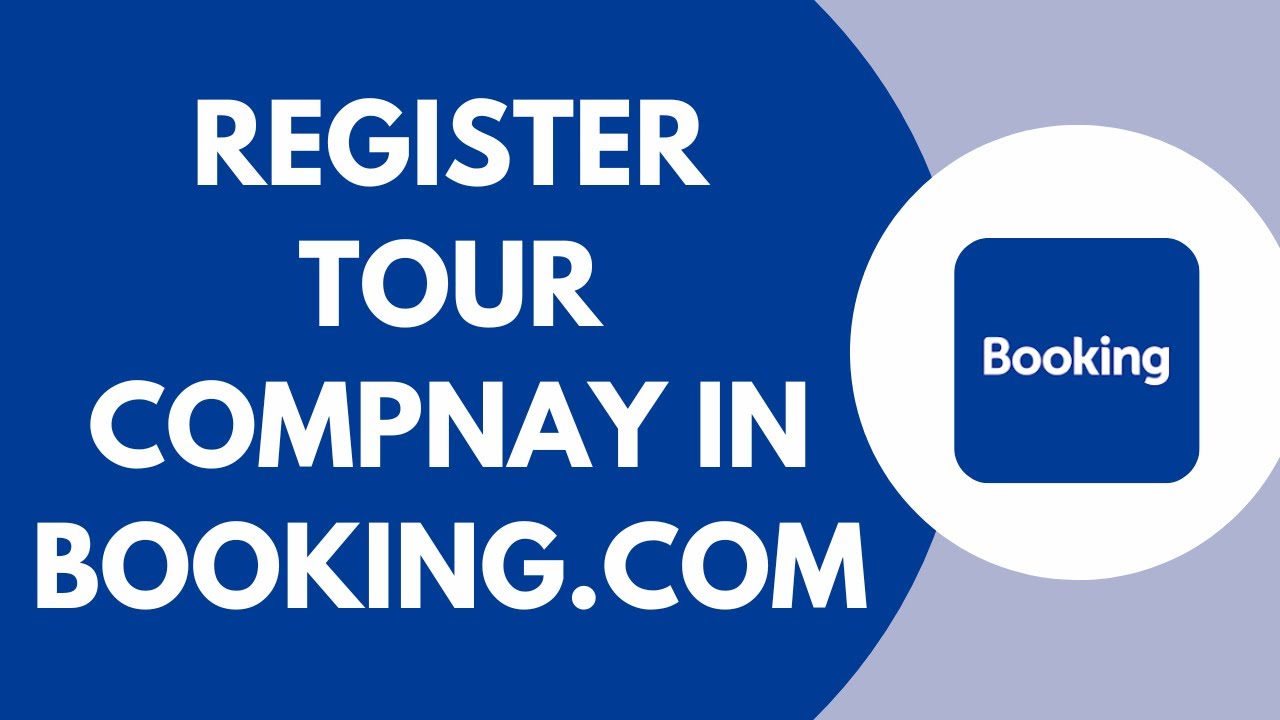 Как зарегистрировать туристическую компанию на Booking.com &mdash; 2026