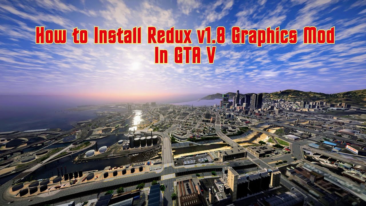 How to Install Redux v1.8 with ReShade In GTA V Ultra Realistic Graphics Mod