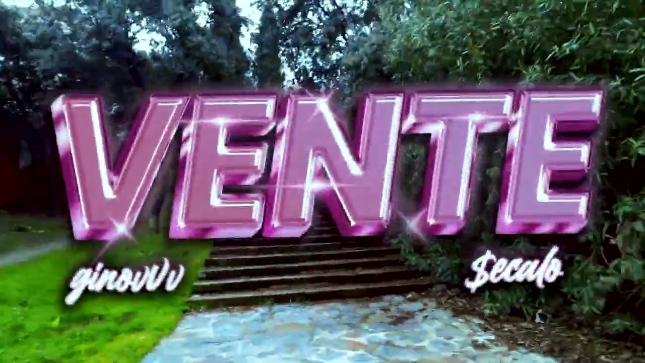 VENTE - GINOVVV, $ECALO (VIDEO OFICIAL)