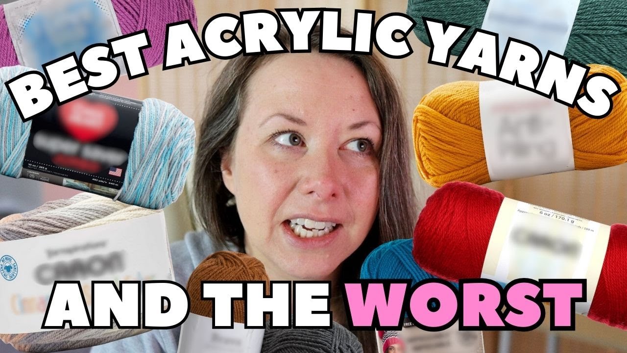 Ranking the Best (and WORST) Acrylic Yarn 🧶 For Crochet