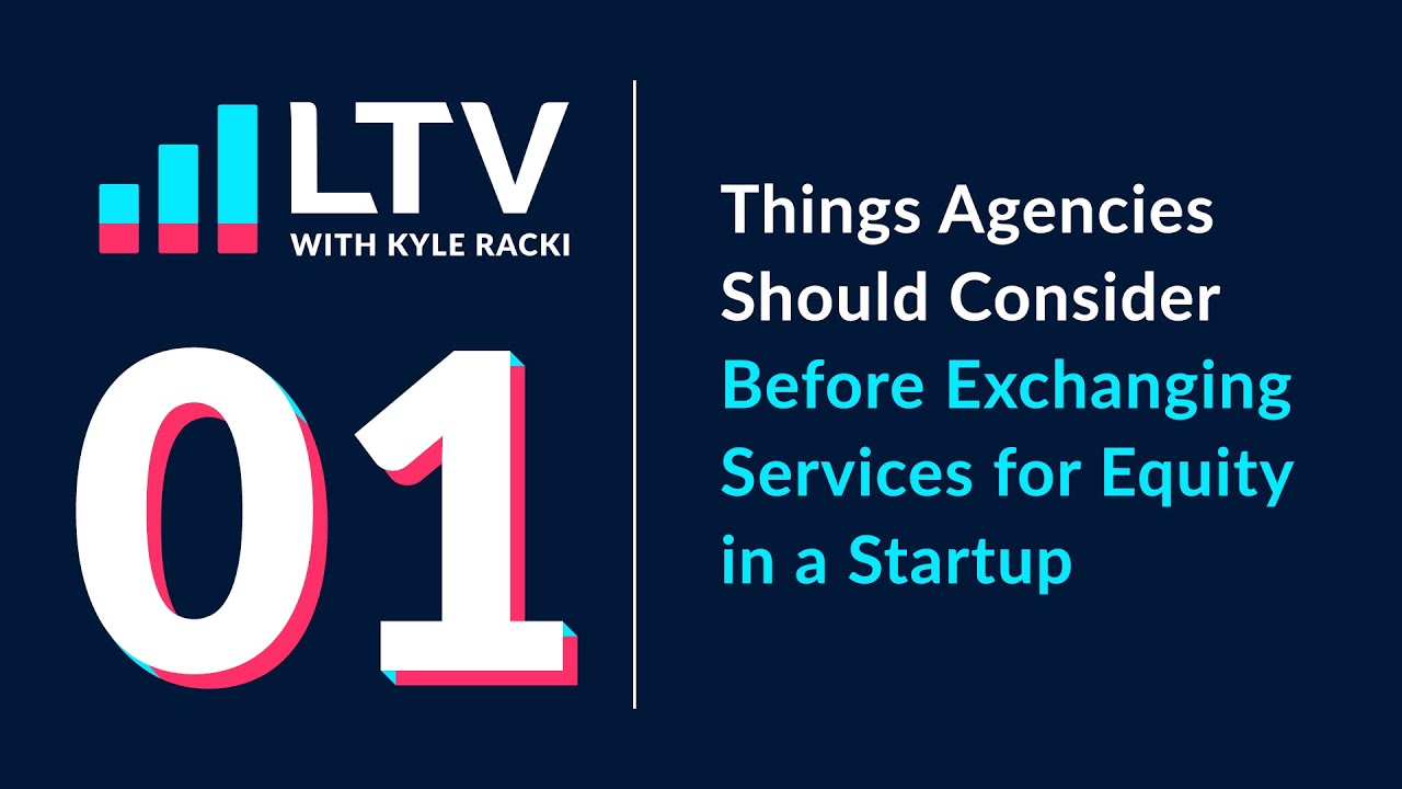 Things Agencies Should Consider Before Exchanging Services for Equity in a Startup | EP 01