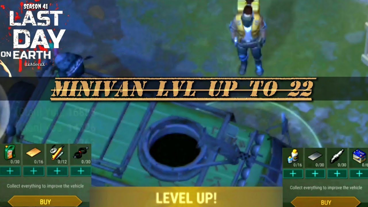 Minivan lvl up to 22&bull;Settlement &bull;LDOE &bull;Last Day On Earth Survival