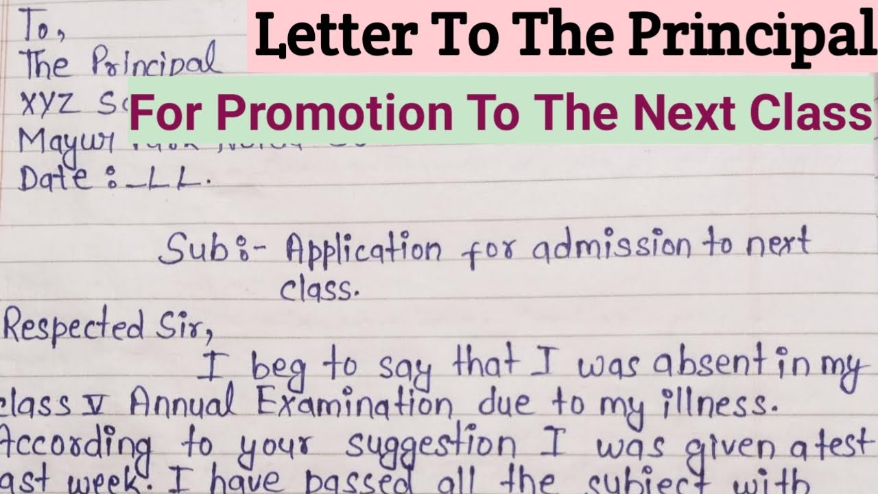 Application To The Principal For Promotion In Next Class | Sample Letter For Promotion In Next Class