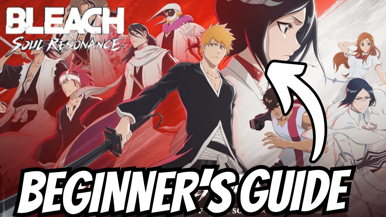 РУКОВОДСТВО ДЛЯ НАЧИНАЮЩИХ ПО BLEACH SOUL RESONANCE! НА ЧТО СДЕЛАТЬ В ПЕРВУЮ НЕДЕЛЮ И ДАЛЬШЕ!
