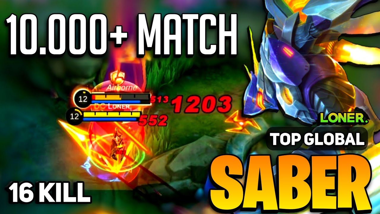 10.000 MATCH! Saber Best Build 2023 [ Saber Top Global Gameplay ] By Lᴏɴᴇʀ. - Mobile Legends