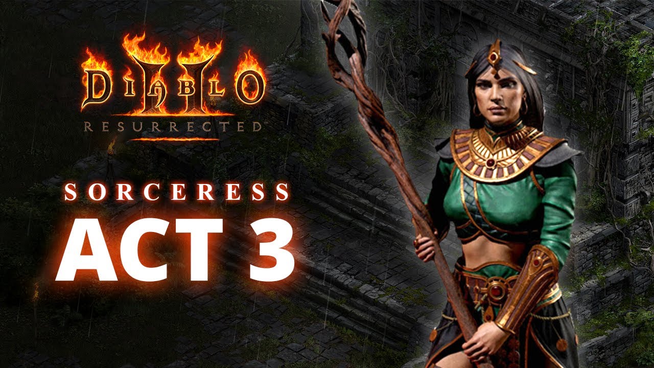 Diablo 2 Resurrected | Sorceress Walkthrough on Normal Difficulty | Act 3 | (No Commentary Gameplay)