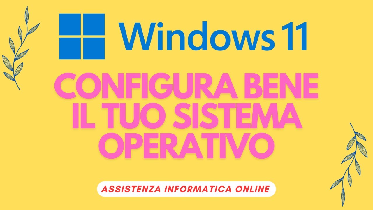 Come configurare al meglio Windows 11. Sub Ita-Eng-Fra