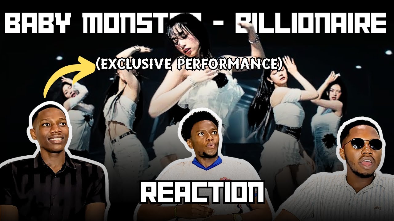 AFRICAN BRO'Z REACTION TO BABY MONSTER - BILLIONAIRE (Performance & Exclusive Performance Video)