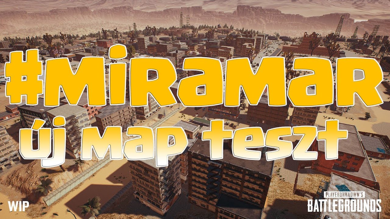 ÚJ MAP ÚJ JÁRMŰ TESZT | #MIRAMAR | PLAYERUNKNOWS BATTLEGROUNDS | ÉLŐ