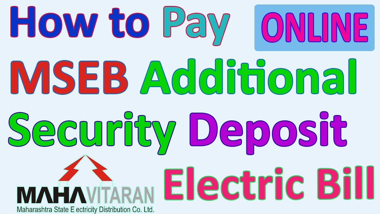 How to Pay MSEB Additional Security Deposit Online | Why Mahavitaran is charging additional Security