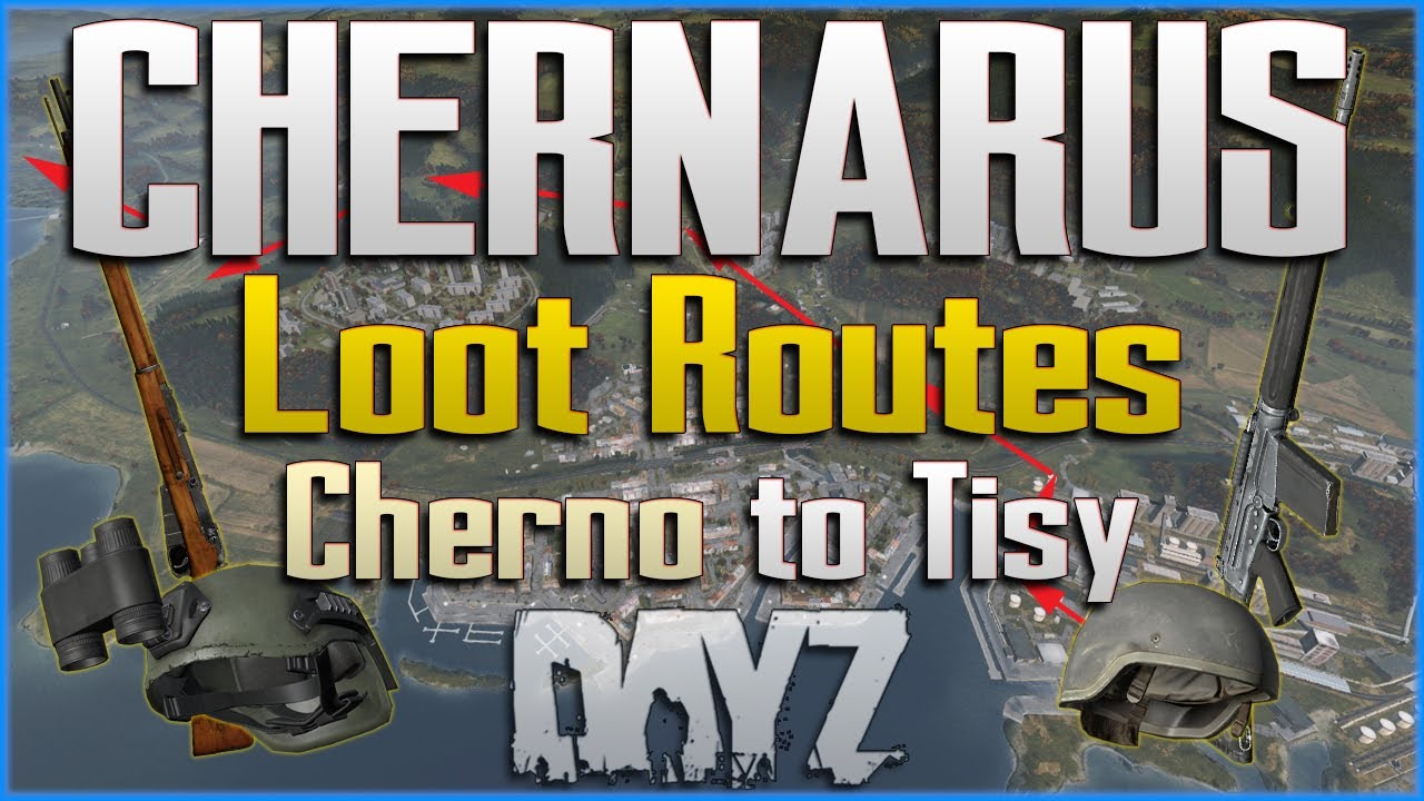 DayZ Chernarus Loot Route 5 - Cherno to Tisy - Epic Military Gear Map Guide - PC, Xbox, PS4 PS5