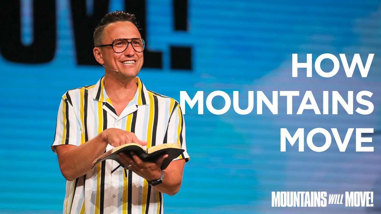 How Mountains Move | Mountains Will Move! | Pastor David Lindell