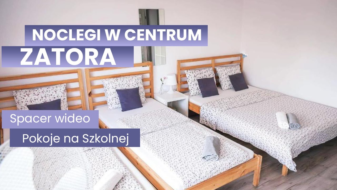 Pokoje na Szkolnej &ndash; wszędzie blisko! Noclegi w Centrum Zatora