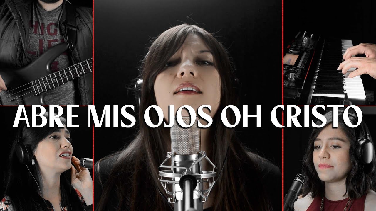 Abre mis ojos oh Cristo - Danilo Montero | Sozo Covers