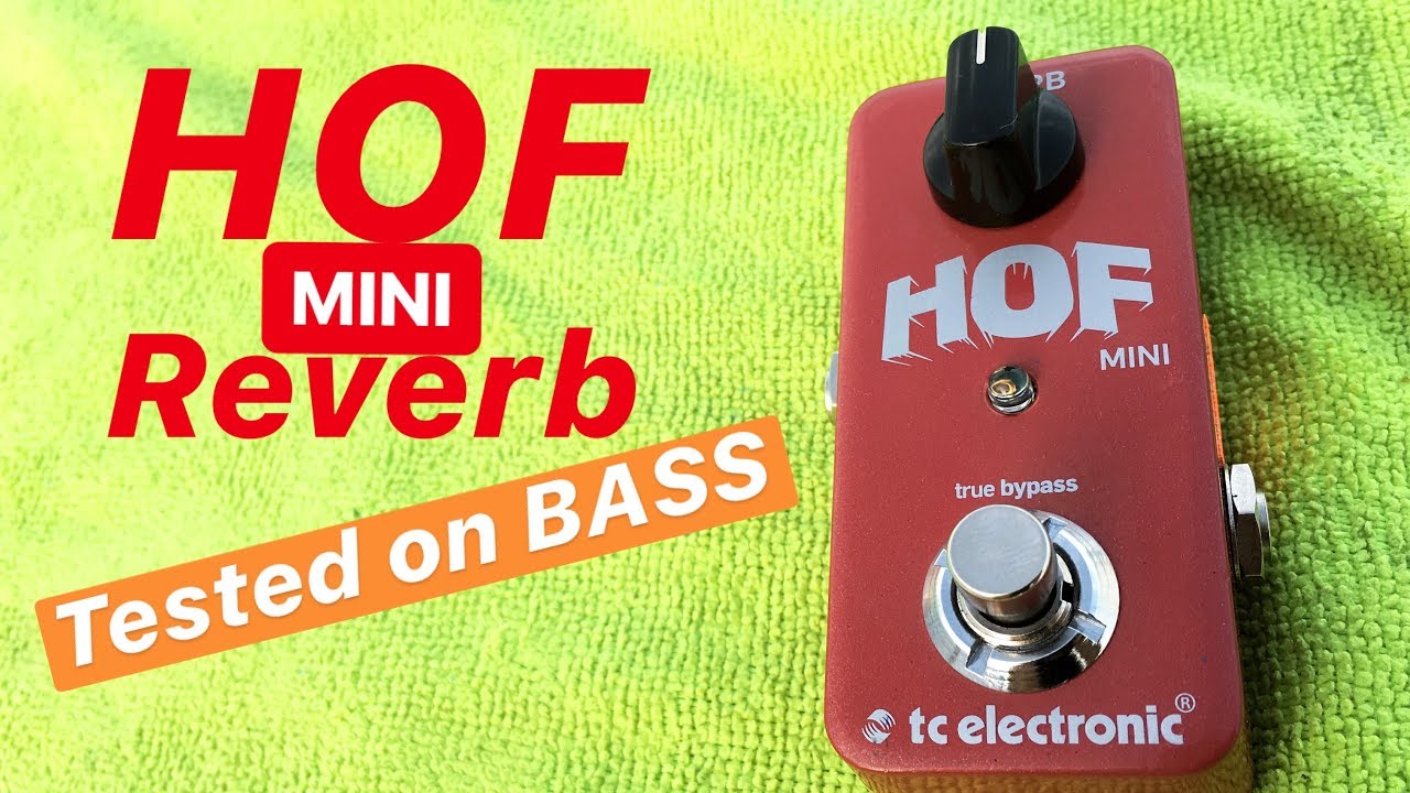 TC Electronic HOF mini - Tested on bass