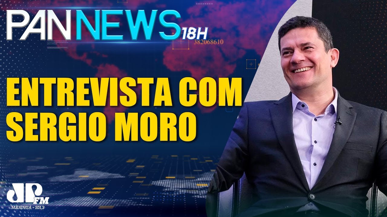 Pan News 18h |04/03| Sergio Moro, pr&eacute;-candidato a presid&ecirc;ncia, concede entrevista ao Pan News