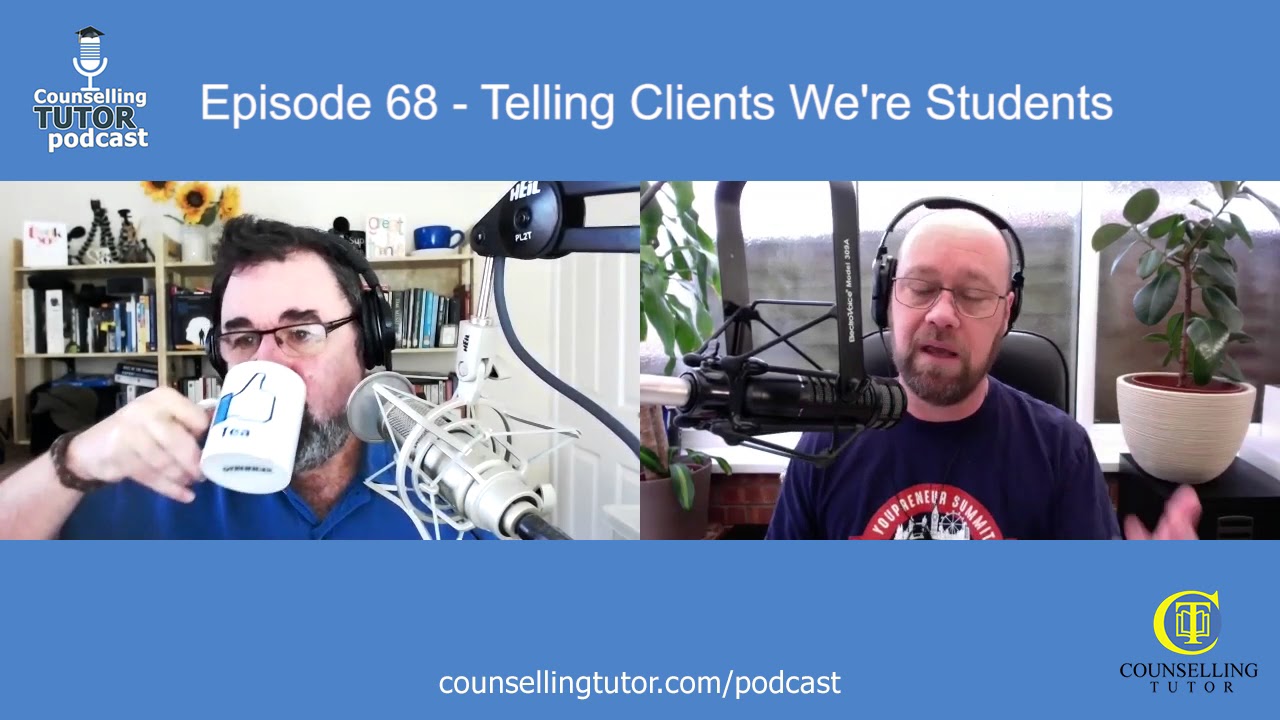 Episode 69 Telling a client you are a student counsellor