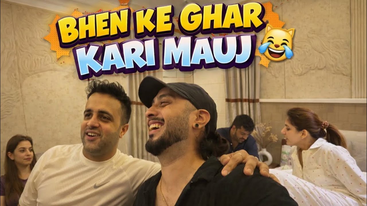 BHEN KE GHAR KARI MAUJ 🥰 || jaigo gill vlogs