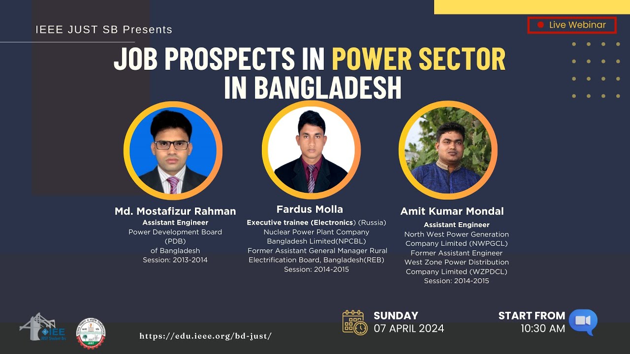 Job Prospects in Power Sector in Bangladesh Live Webinar arranged by IEEE JUST SB