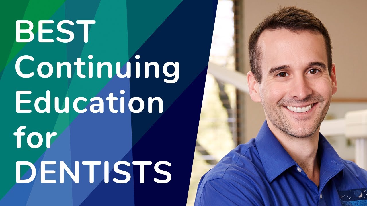 The Best Continuing Education for Dentists 2019