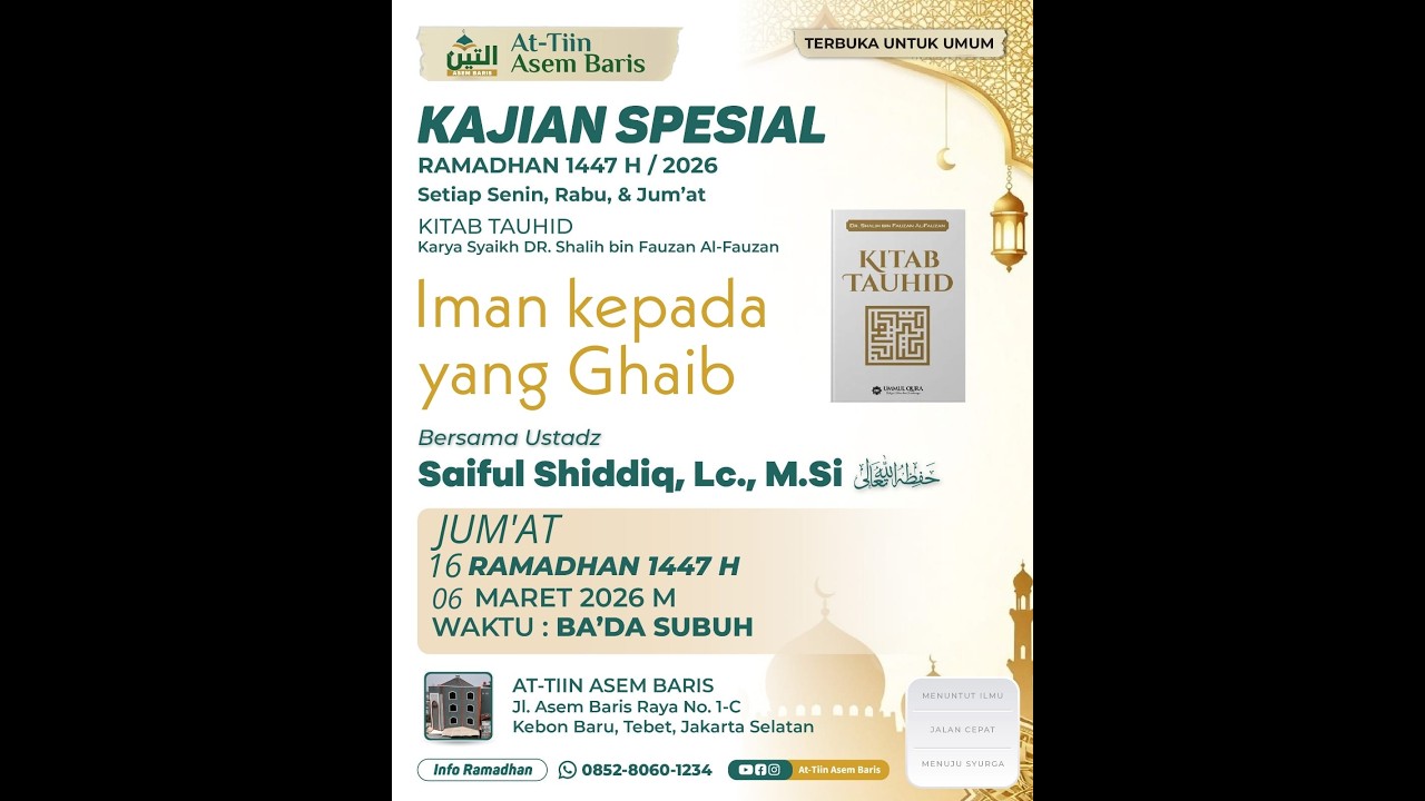 IMAN KEPADA YANG GHAIB I  USTADZ  SAIFUL SHIDDIQ, Lc., MSI  حَفِظَهُ اللهُ